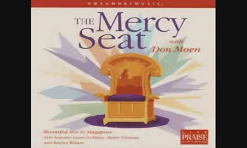 Don Moen - The Mercy Seat full album