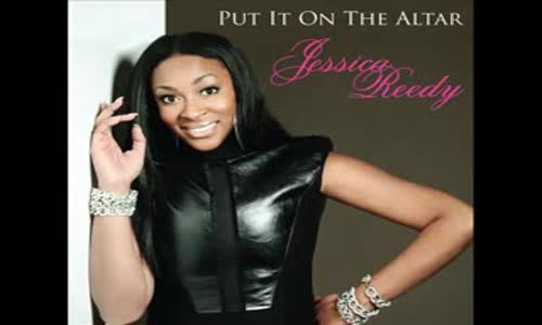 Jessica Reedy Put It On The Altar Audio Flv anointedtube