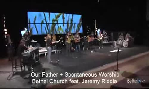 Our Father, Jeremy Riddle & Amy Rene, 20 Januari 2013, night worship ...