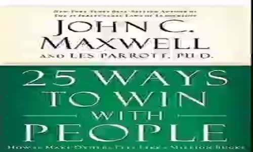 25 Ways to Win with People by John Maxwell Audiobook Full.compressed.mp4
