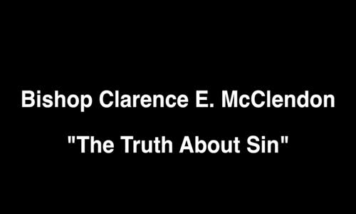 Clarence McClendon  Truth About Sin