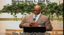 The Spirit of Fathering - 6.16.13 - West Jacksonville COGIC - Bishop Gary L. Hall Sr.flv