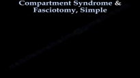 Compartment Syndrome & Fasciotomy, Simple  Everything You Need To Know  Dr. Nabil Ebraheim