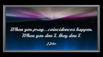 J. John - When You Pray Coincidences Happen.mp4