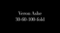 Veron Ashe - 30-60-100-fold (audio).mp4