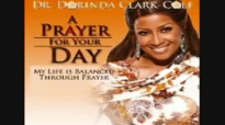 Dr. Dorinda Clark-Cole's Prayer For Your Day.flv