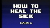 Charles and Frances Hunter 04 How To Heal The Sick