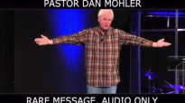 Dan Mohler - We Pray from FAITH, not FEAR.mp4