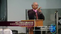 ACT JUSTLY (Micah 6_8) - Sermon by Pastor Dr.Hizkiel Serosh.flv