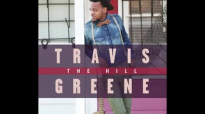 Travis Greene - Intentional (1).flv
