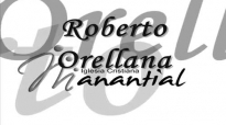 Roberto Orellana, Un Canto de Esperanza, Con Letra.mp4
