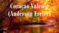 Corao Valente  Anderson Freire Legendado