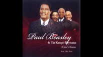 Hear My Mother Pray Again - Paul Beasley & The Gospel Keynotes,I Don't Know.flv