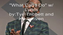 Tye Tribbett feat. KJ Scrivens -What Can I Do w_ Lyrics.flv