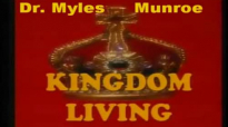 Dr  Myles Munroe - Successful Living Beyond The Tests (FULL) -