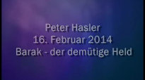 Peter Hasler - Barak - der demÃ¼tiger Held - 16.02.2014.flv