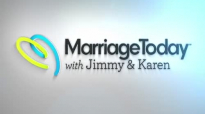 Finding the Purpose for Your Marriage  Marriage Today  Jimmy Evans, Karen Evans