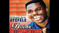 Yinka Ayefele - Divine Intervention (Complete Album).mp4