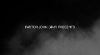Pastor John Gray _ Speed of God.mp4