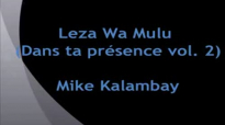 Mike Kalambay - Leza Wa Mulu - Musique Gospel Congolaise.flv