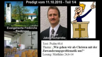 Predigt Pastor Jakob Tscharntke zur Zuwanderungskrise - Teil 1_4 (Riedlingen, 11.10.2015).flv