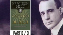 Napoleon Hill - Your right to be Rich - Part 8 of 9.mp4