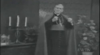 The Stranger Within (Part 2) - Archbishop Fulton Sheen.flv