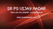 Sr. Ps. Vijay Nadar - Overcoming Lie by Living in the Truth - Part 3.flv