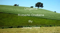 Roberto Orellana - Úngeme.mp4