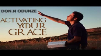 Rev. Don N. Odunze - Activating Your Grace - Latest 2017 Nigerian Gospel Message.mp4