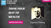 Napoleon Hill - Chapter 9 - Organized Thinking - Think Your Way to Wealth, Andrew Carnegie Interview.mp4