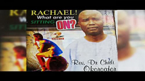Rev. Dr. Chidi Okoroafor - Rachael What Are You Sitting On - WORSHIP & PRAISE SO.mp4