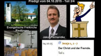 Predigt zur FluÌˆchtlingskrise Pastor Jakob Tscharntke EFK Riedlingen 04 10 2015 Teil 34.flv