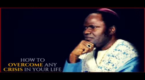 Archbishop Benson Idahosa _ HOW TO OVERCOME ANY CRISIS IN YOUR LIFE.mp4