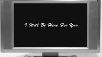 I Will Be Here For You - Michael W. Smith.flv