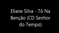 Eliane Silva  T na Beno  CD Senhor do Tempo2013