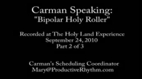 Carman_ Bipolar Holy Roller Part 2 of 3.flv