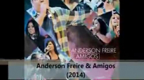Lanamento 2014 Anderson Freire & Amigos