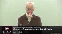 Jack Hayford_ Context, Constraints, and Convictions.flv