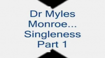 Dr Myles Munroe - Singleness -