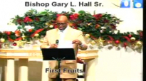 First Fruits - 12.28.14 - West Jacksonville COGIC - Bishop Gary L. Hall Sr.flv