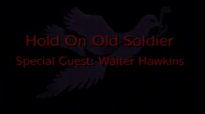 Hold On Old Soldier - Mississippi Mass Choir.flv