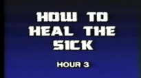 Charles and Frances Hunter 03 How To Heal The Sick