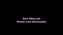 Dan Mohler - Signs & Wonders.mp4