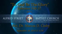 To God Be The Glory, Rev. Dr. Marcus D. Cosby