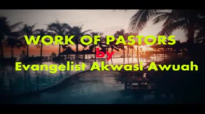 WORK OF PASTORS BY EVANGELIST AKWASI AWUAH