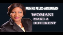 Rev Mrs Funke Felix-Adejumo. WOMAN MAKE A DIFFERENT.mp4