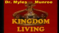 Dr  Myles Munroe - Successful Living Beyond The Tests (FULL)