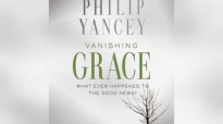 Vanishing Grace_ What Ever Happened to the Good News Audiobook _ Philip Yancey (1).mp4