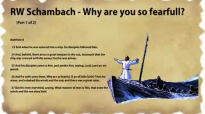 RW Schambach - Why are you so fearful  (1 of 2)
